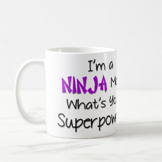 I'm a Ninja Mom Mug