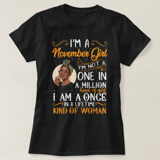 I'm A November Girl Black Women Virgo Libra Birthd T-Shirt (Design Front)