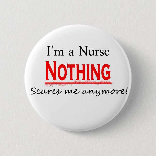 I'm a NURSE... 2 Inch Round Button (Front)