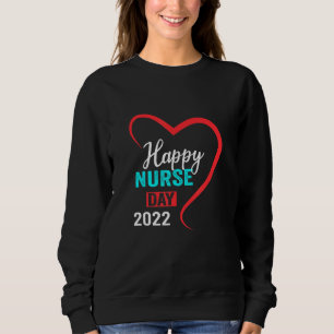 I'm A Nurse And This Is My Week Happy Nurse Week 2 Sweatshirt