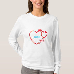 I'm A Nurse Stethoscope Personalized Name Birthday T-Shirt