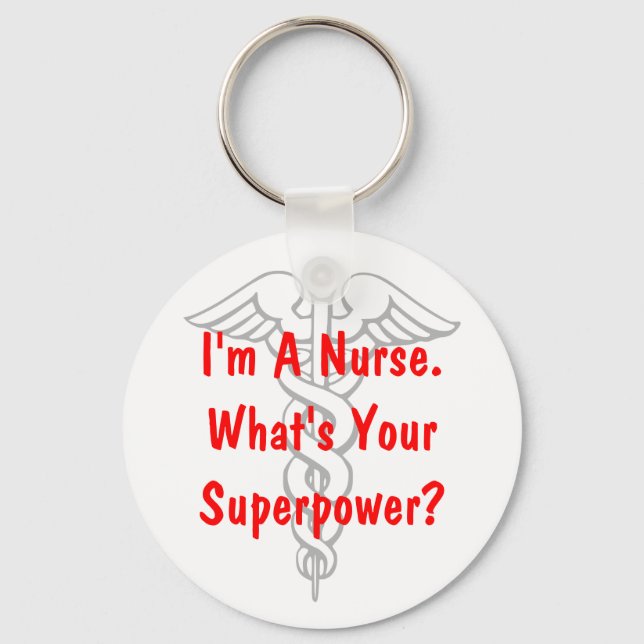 I'm a nurse what's your superpower keychains (Front)