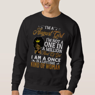 I'm A October Girl Not A One In Million Of Girl Ju Sweatshirt
