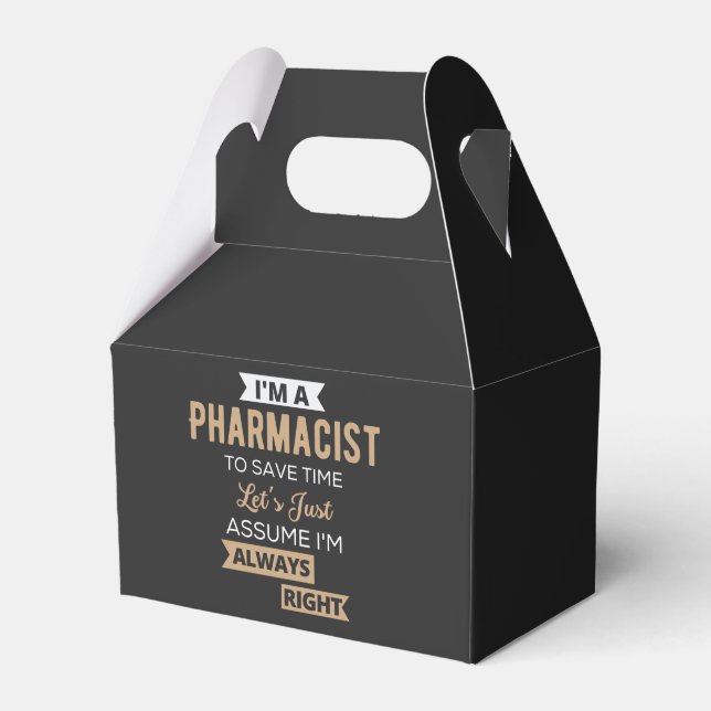 I'm A Pharmacist To Save Time Let's Just Assume Favor Box (Front Side)
