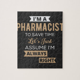 I'm A Pharmacist To Save Time Let's Just Assume Jigsaw Puzzle