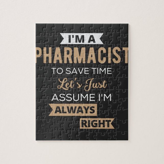 I'm A Pharmacist To Save Time Let's Just Assume Jigsaw Puzzle (Vertical)