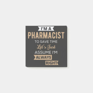 I'm A Pharmacist To Save Time Let's Just Assume Post-it Notes