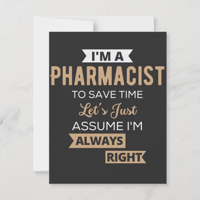 I'm A Pharmacist To Save Time Let's Just Assume Thank You Card (Front)