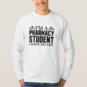 I'm A Pharmacy Student Tech Technician Pharmacist T-Shirt