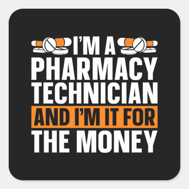 I'm A Pharmacy Technician Tech Medicine Pharmacist Square Sticker (Front)
