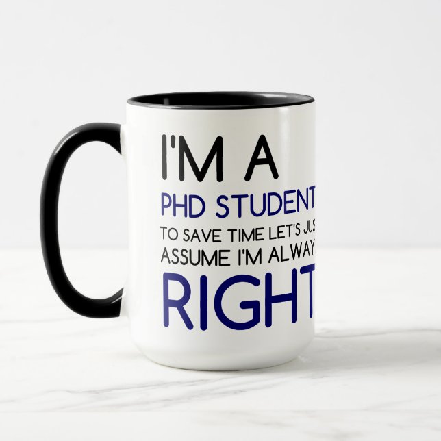 I'M A PHD STUDENT MUG (Left)