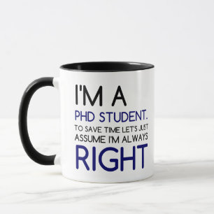 I'M A PHD STUDENT MUG