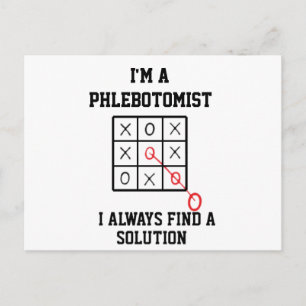 Im A Phlebotomist I Always Find A Solution Postcard