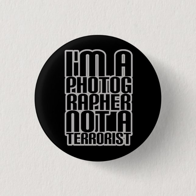 I'm A Photographer Not A Terrorist Buttons (Front)
