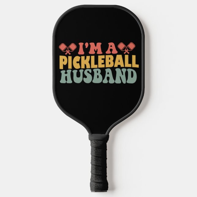 I'm A Pickleball Husband Paddle (Front)