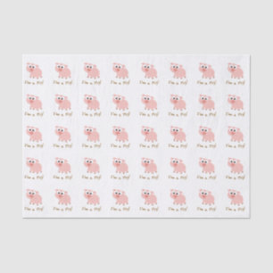 I'm A Pig Tissue Paper