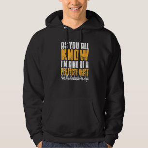 I'm A Pilot And I Have High Standards  Present Hoodie