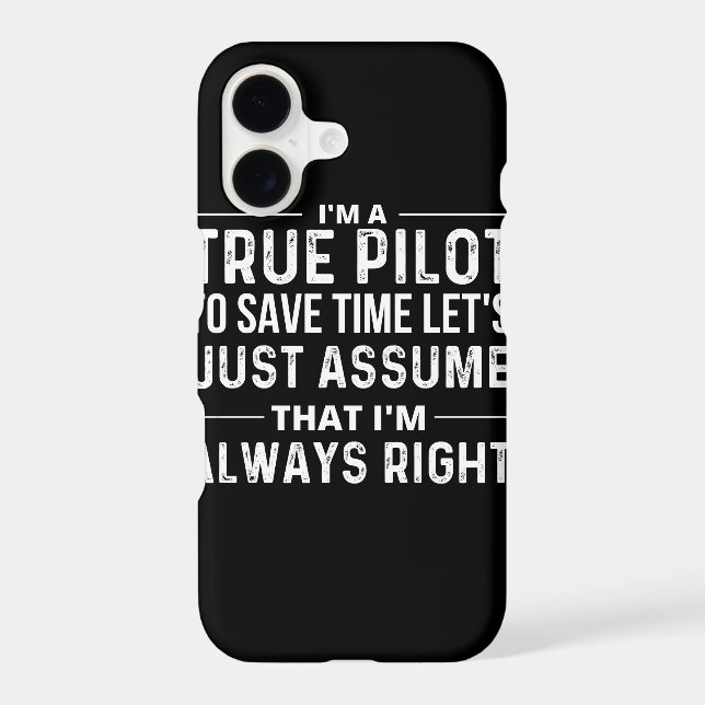 I'm a Pilot - To save time let's just assume that (Back)