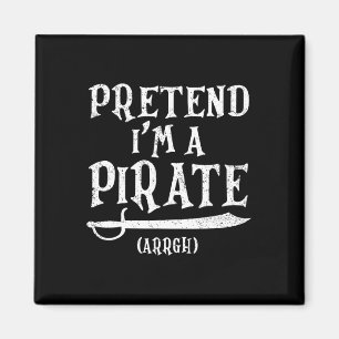 I'm A Pirate Arrgh Costume Party Halloween Pirate Magnet