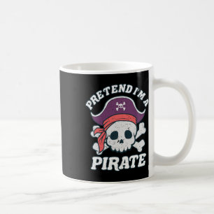 I'm A Pirate Funny Halloween Quote Skull Cartoon  Coffee Mug