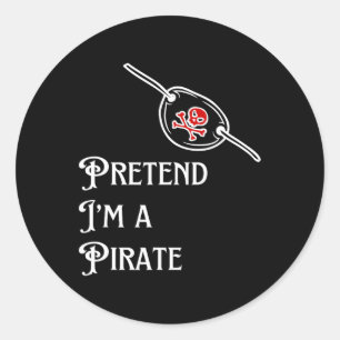 I'm A Pirate Lazy Halloween Costume Easy Classic Round Sticker