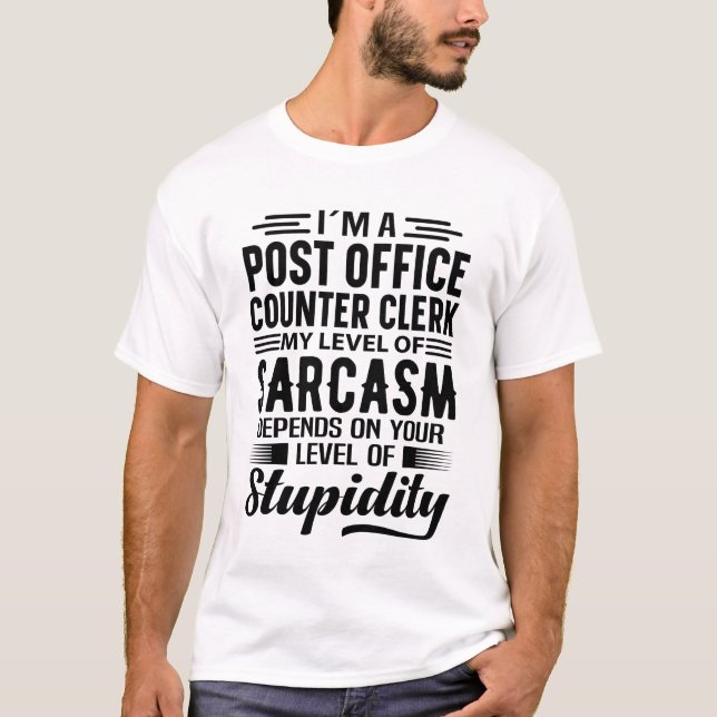 I'm A Post Office Counter Clerk T-Shirt (Front)