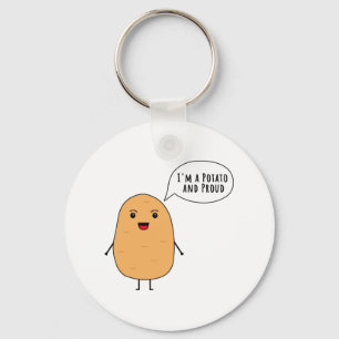 I'm a potato and proud keychain