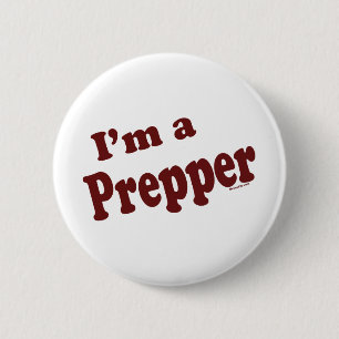 I'm A Prepper 2 Inch Round Button