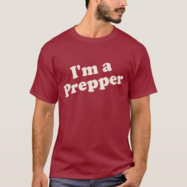 I'm a Prepper Shirt (Front)