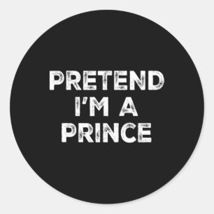 I'm A Prince Lazy Halloween Costume Classic Round Sticker