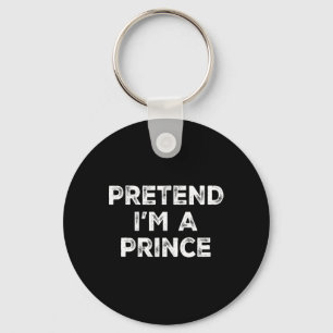 I'm A Prince Lazy Halloween Costume  Keychain