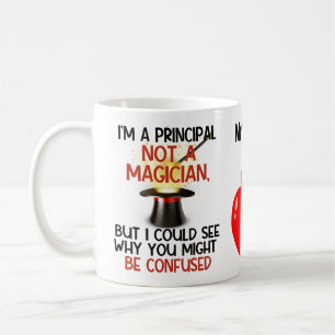 I'm a principal not a magician funny personalized coffee mug