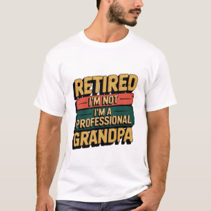 I'm a Professional Grandpa – Proud & Fun T-Shirt