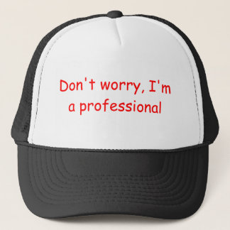 I'm a Professional Hat