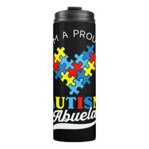 I'm A Proud Autism Abuela - Perfect for grandmothe Thermal Tumbler
