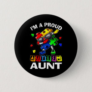 I'm A Proud Autism Aunt Autism Awareness Dabbing P 2 Inch Round Button