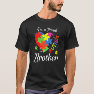 I'm A Proud Autism Brother Autism Awareness T-Shirt