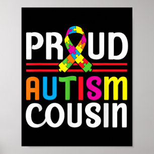 Im A Proud Autism Cousin - Autism Awareness Poster
