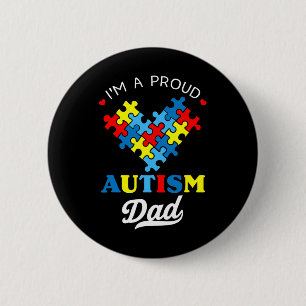 I'm A Proud Autism Dad Autism Awareness Father Aut 2 Inch Round Button