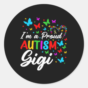 I'm A Proud Autism Gigi Autism Awareness Ribbons B Classic Round Sticker