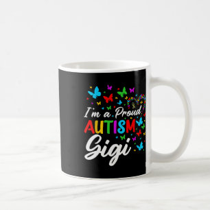 I'm A Proud Autism Gigi Autism Awareness Ribbons B Coffee Mug