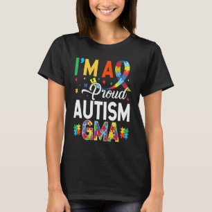 I'm a Proud Autism Gma Matching Autism Awareness D T-Shirt