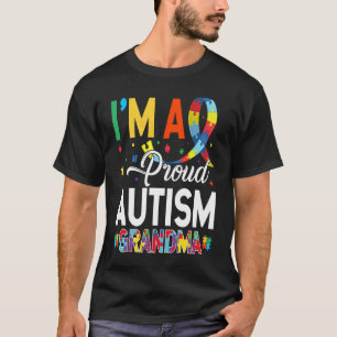 I'm a Proud Autism Grandma Matching Autism Awarene T-Shirt