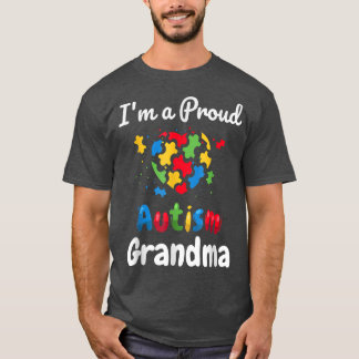 I'm A Proud Autism Grandma Mother Mom Heart Gifts T-Shirt