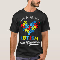 I'm A Proud Autism Great Grandma - Perfect for gra