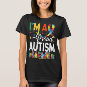I'm a Proud Autism Meme Matching Autism Awareness T-Shirt