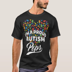 I'm A Proud Autism Pops Autism Puzzle Heart Awaren T-Shirt