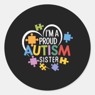 I'm A Proud Autism Sister Awareness Love Heart Puz Classic Round Sticker