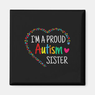 Im A Proud Autism Sister Women Girls Gifts Autism  Magnet