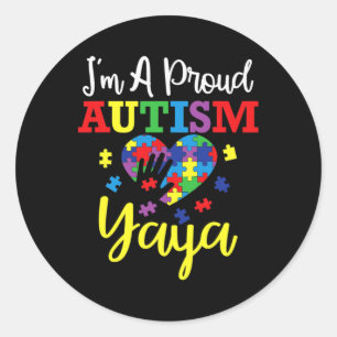 I'm A Proud Autism Yaya Mom Autism Awareness Month Classic Round Sticker